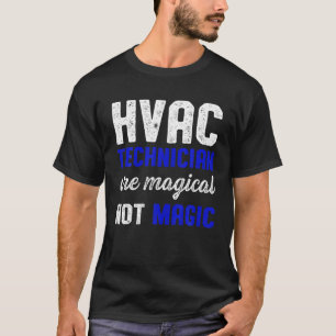 Camiseta Técnico de HVAC Magnífico Funny HVAC Tech
