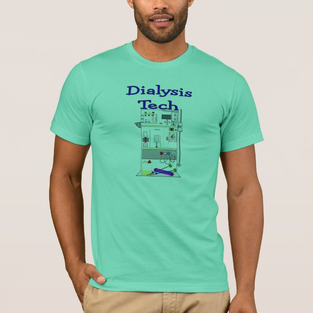 Camiseta Técnico de la diálisis--Diseño de máquina de (Anverso)