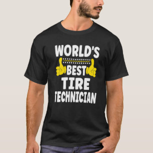 Camiseta Técnico de Neumáticos Mejor del Mundo Título del P