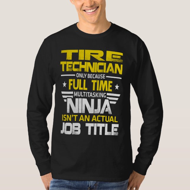 Camiseta Técnico De Neumáticos Ninja No Es Un Título De Tra (Anverso)