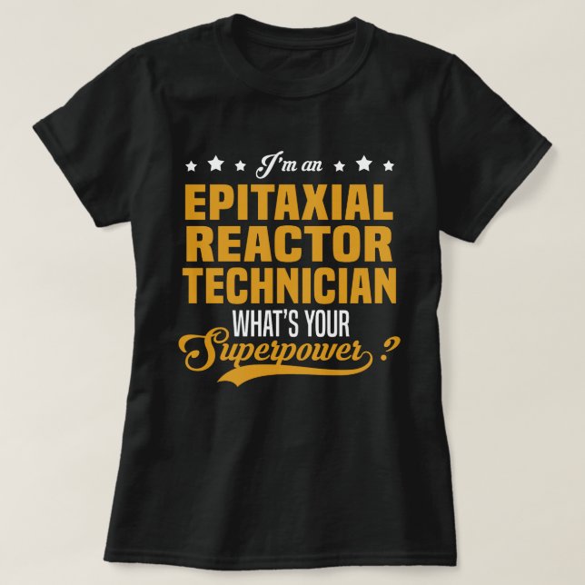 Camiseta Técnico de reactor epitaxial (Diseño del anverso)
