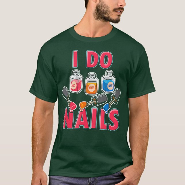 Camiseta Técnico de uñas Artista de uñas Manicurista Lo Hag (Anverso)
