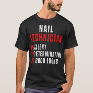 Camiseta Técnico De Uñas Piensa Artista De Tecnología Nail