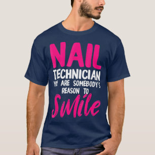 Camiseta Técnico de uñas sonríe artista de tecnología de na
