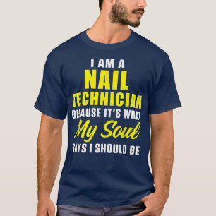 Camiseta Técnico de uñas Soul Artista Tecnológico de Nail M