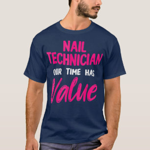 Camiseta Técnico de uñas Valor Artista de Tecnología Nail