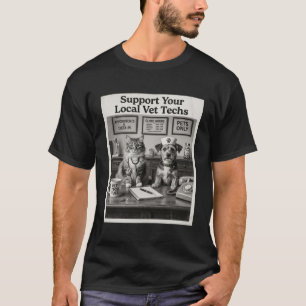 Camiseta Técnico de Veterinaria Divertido Apoya a tus Técni