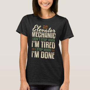 Camiseta Técnico Mecánico de Elevador de Garaje I Me Deteng