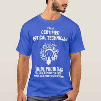 CAMISETA TÉCNICO ÓPTICO CERTIFICADO RESOLVER PROBLEMAS BLAN