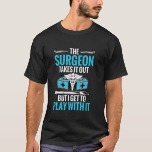Camiseta Técnico Quirúrgico I Me Permite Jugar Con Ello Tec