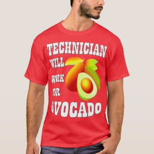 Camiseta Técnico trabajará para aguacate