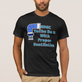 Camiseta Técnicos de HVAC lo Hacen Con Ventilación Adecuada
