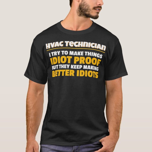 Camiseta Técnicos que trato de hacer las cosas idiotas prue (Anverso)