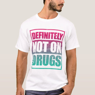 Camiseta Tecno Definitivamente No En Drogas