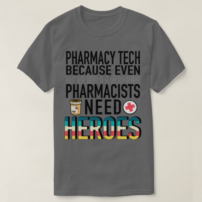 Camiseta Tecnología de farmacia porque incluso los farmacéu (Diseño del anverso)