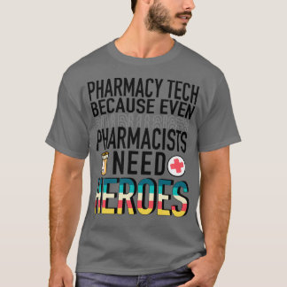 Camiseta Tecnología de farmacia porque incluso los farmacéu