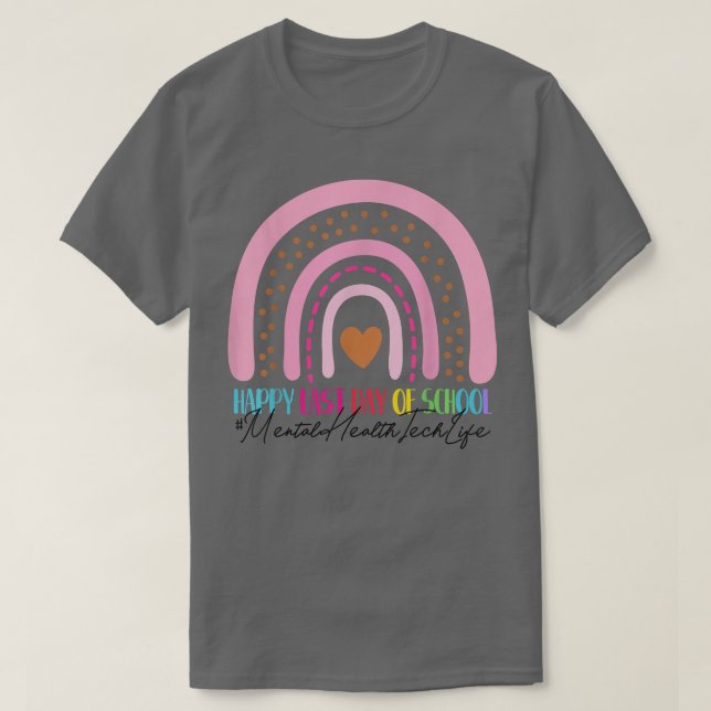 Camiseta Tecnología de salud mental Feliz último día de esc (Diseño del anverso)
