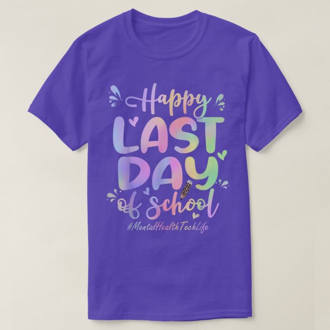 Camiseta Tecnología de Salud Mental Feliz Último Día de Esc (Diseño del anverso)