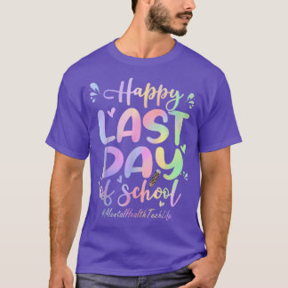 Camiseta Tecnología de Salud Mental Feliz Último Día de Esc