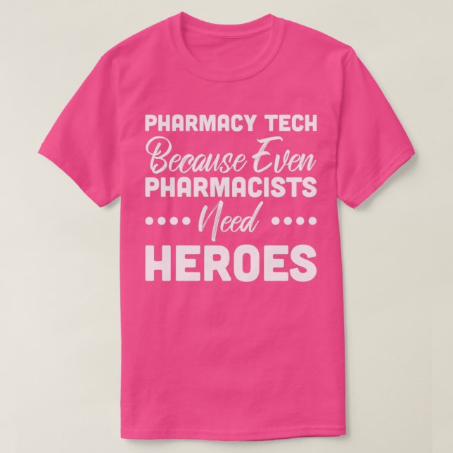 Camiseta Tecnología Farmacéutica Porque Hasta El Farmacéuti (Diseño del anverso)