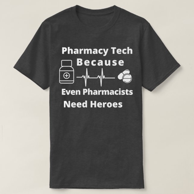 Camiseta Tecnología Farmacéutica Porque Incluso Los Farmacé (Diseño del anverso)