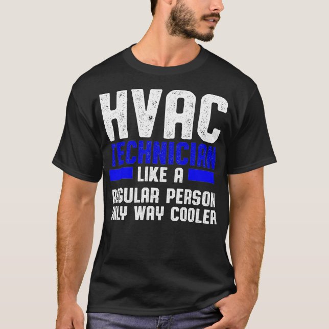 Camiseta Tecnología HVAC-Cooler Funny HVAC  (Anverso)