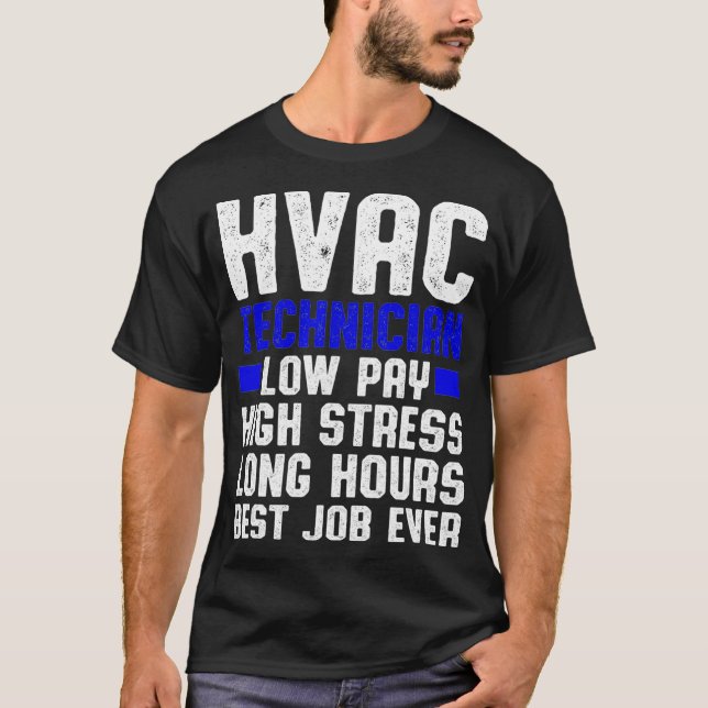 Camiseta Tecnología HVAC de baja remuneración Funny HVAC Te (Anverso)