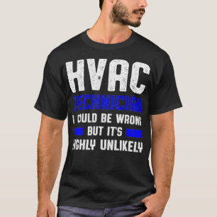 Camiseta Tecnología HVAC errónea y divertida 