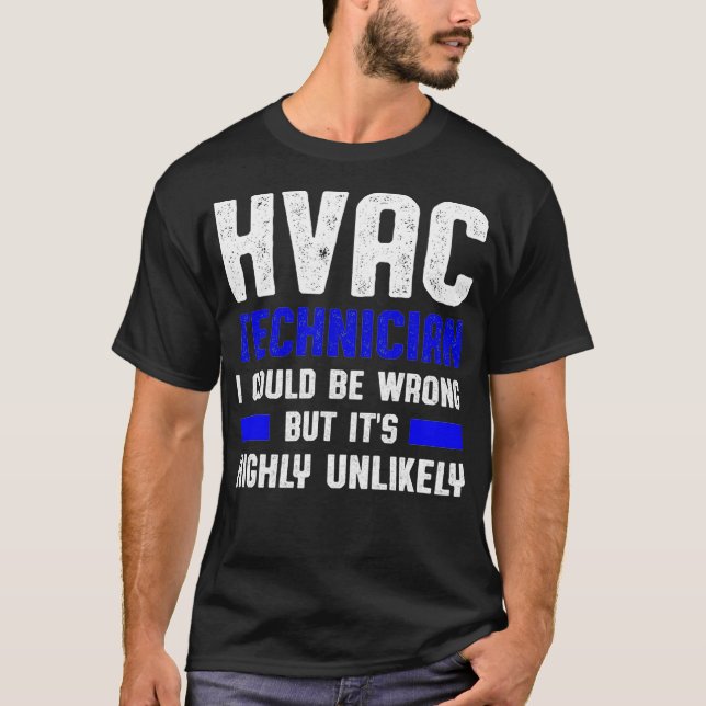 Camiseta Tecnología HVAC errónea y divertida  (Anverso)