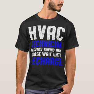 Camiseta Tecnología HVAC Esperar Funny HVAC Tech 