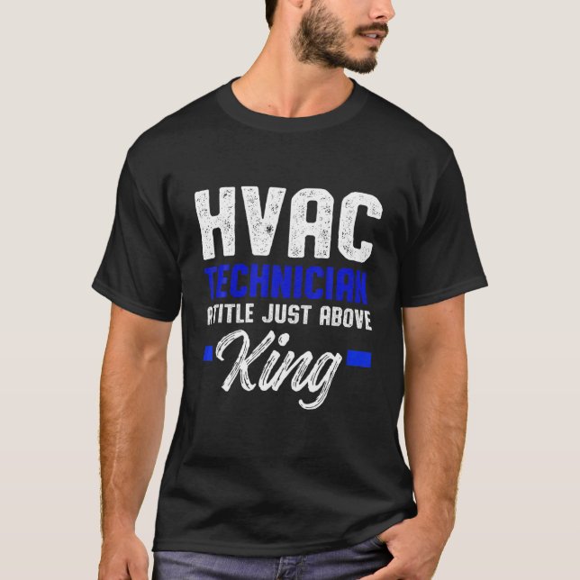 Camiseta Tecnología HVAC King Funny HVAC Tech (Anverso)