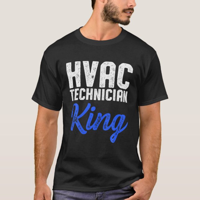 Camiseta Tecnología HVAC King Funny HVAC Tech (Anverso)