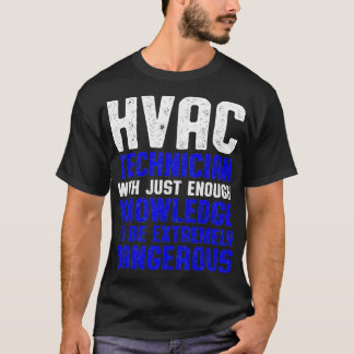 Camiseta Tecnología HVAC suficientemente divertida técnica 