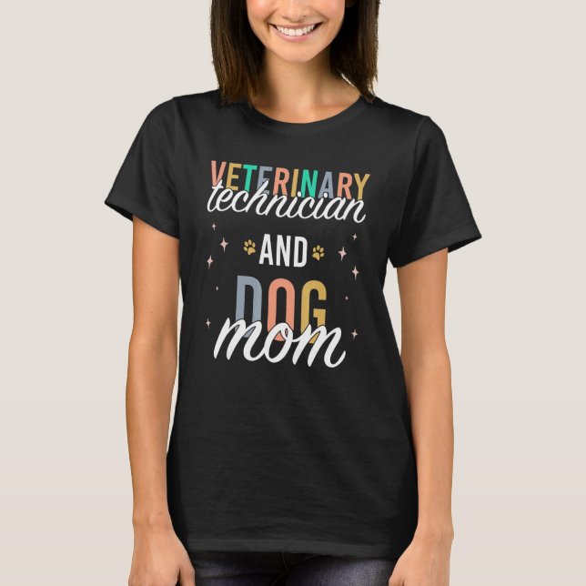 Camiseta Tecnología veterinaria Dog Mom Cute Vet Tech (Anverso)