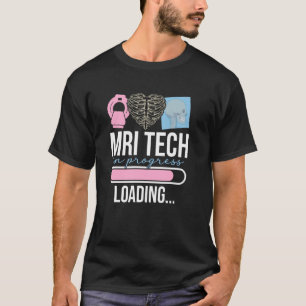 Camiseta Tecnólogo de MRI Futuro En Progreso Tecnólogo de M