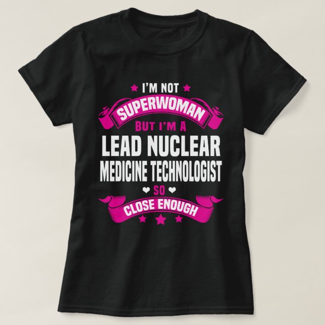 Camiseta Tecnólogo principal en medicina nuclear (Diseño del anverso)