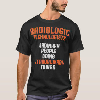 Camiseta Tecnólogo radiológico Rad Tech Haciendo Radiología