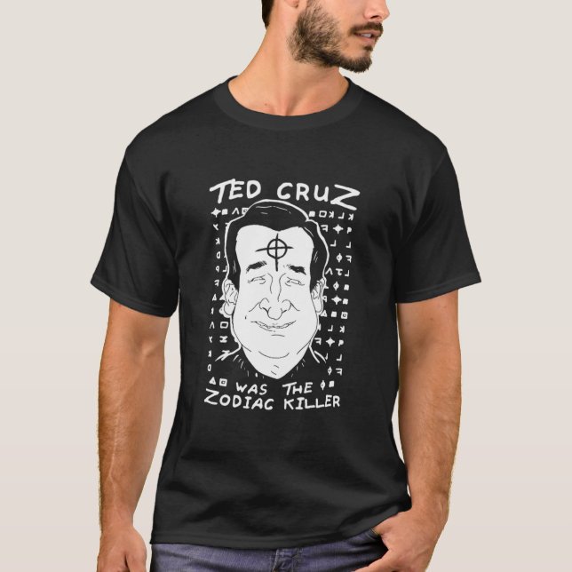 Camiseta Ted Cruz Zodiac Killer  (Anverso)