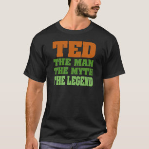 Camiseta TED - el hombre, el mito, la leyenda