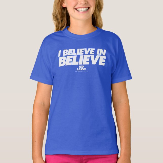 Camiseta Ted Lasso | Creo en Believe (Anverso)