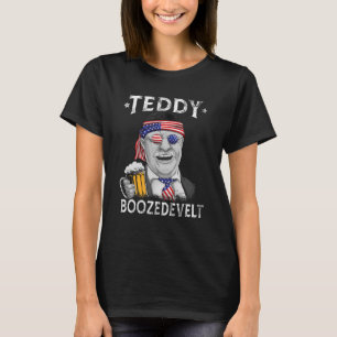 Camiseta Teddy Boozedevelopment Theodore Roosevelt 4 De Jul
