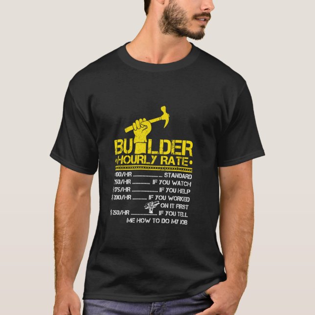 Camiseta Tee Builder de Trabajadores de Construcción Tarifa (Anverso)