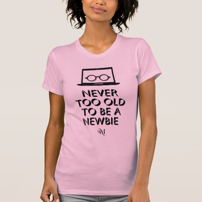 Camiseta Tee de ajuste delgado : Nunca a viejo (rosa) (Anverso)
