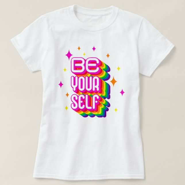 Camiseta Tee de "Be Yourself" (Sé tú mismo) - Serie de pint (Diseño del anverso)