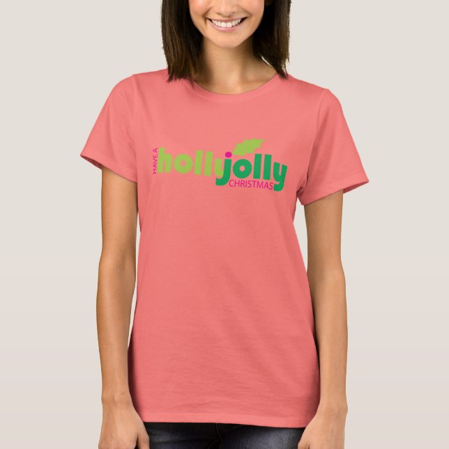Camiseta Tee de canto femenino de Navidades holly Jolly (Anverso)