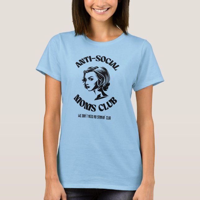 Camiseta Tee de club de madres antisociales (Anverso)