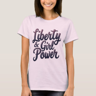 Camiseta Tee de declaración de poder de libertad y Chica