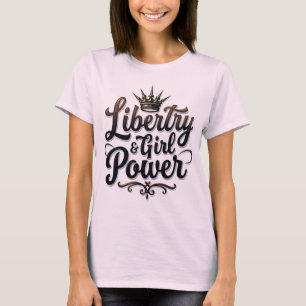 Camiseta Tee de declaración de poder de libertad y Chica