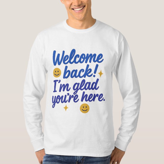 Camiseta Tee de mensaje positivo de bienvenida (Anverso)