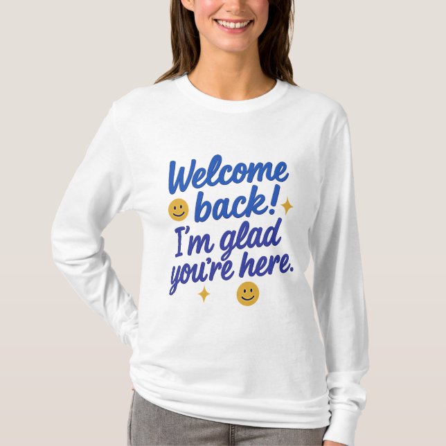 Camiseta Tee de mensaje positivo de bienvenida (Anverso)